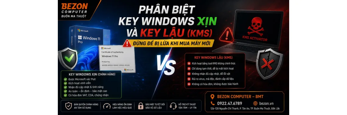 Phân Biệt Key Windows Xịn Và Key Lậu (KMS): Đừng Để Bị Lừa Khi Mua Máy Mới