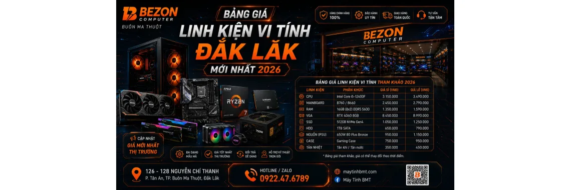 Bảng Giá Linh Kiện Vi Tính Đắk Lắk Mới Nhất 2026