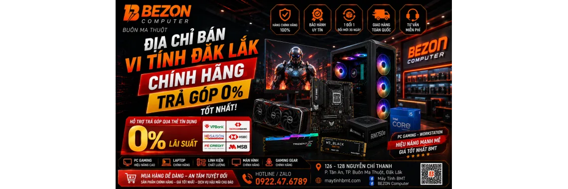 Địa Chỉ Bán Vi Tính Đắk Lắk Chính Hãng, Trả Góp 0% Tốt Nhất
