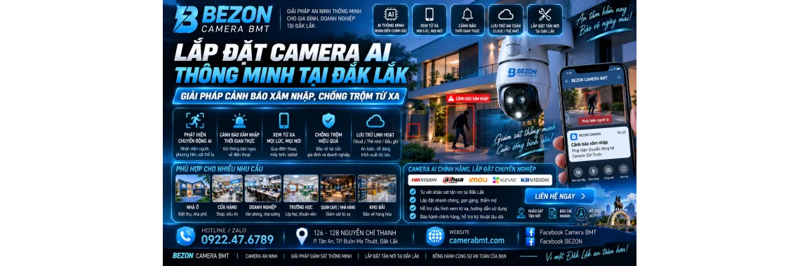 Lắp Đặt Camera AI Thông Minh Tại Đắk Lắk: Giải Pháp Cảnh Báo Xâm Nhập, Chống Trộm Từ Xa