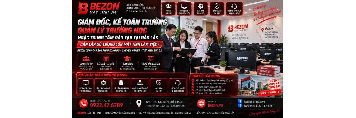 Giám đốc, kế toán trưởng, quản lý trường học hoặc trung tâm đào tạo tại Đắk Lắk cần lắp số lượng lớn máy tính làm việc.