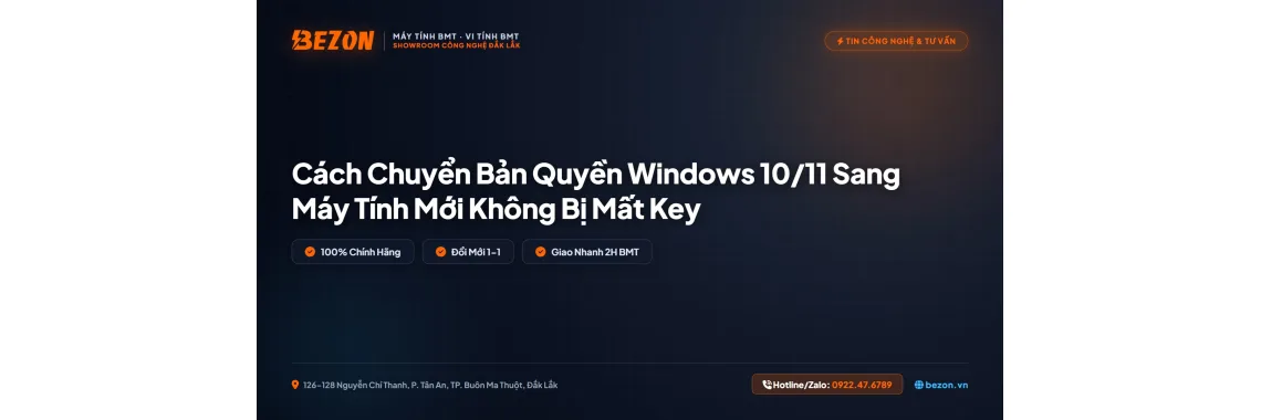 Cách Chuyển Bản Quyền Windows 10/11 Sang Máy Tính Mới Không Bị Mất Key
