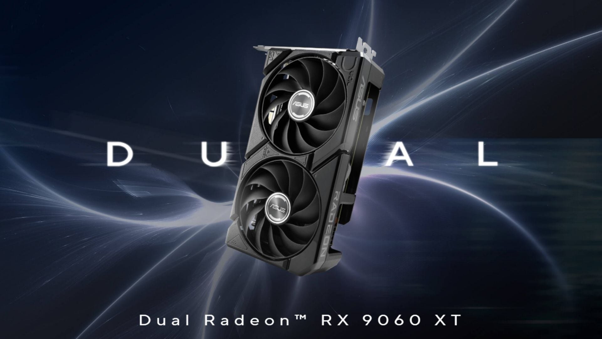 ASUS DUAL RX 9060 XT 16GB - Card đồ họa AMD thế hệ mới cho gaming 1440p và sáng tạo nội dung hiệu quả